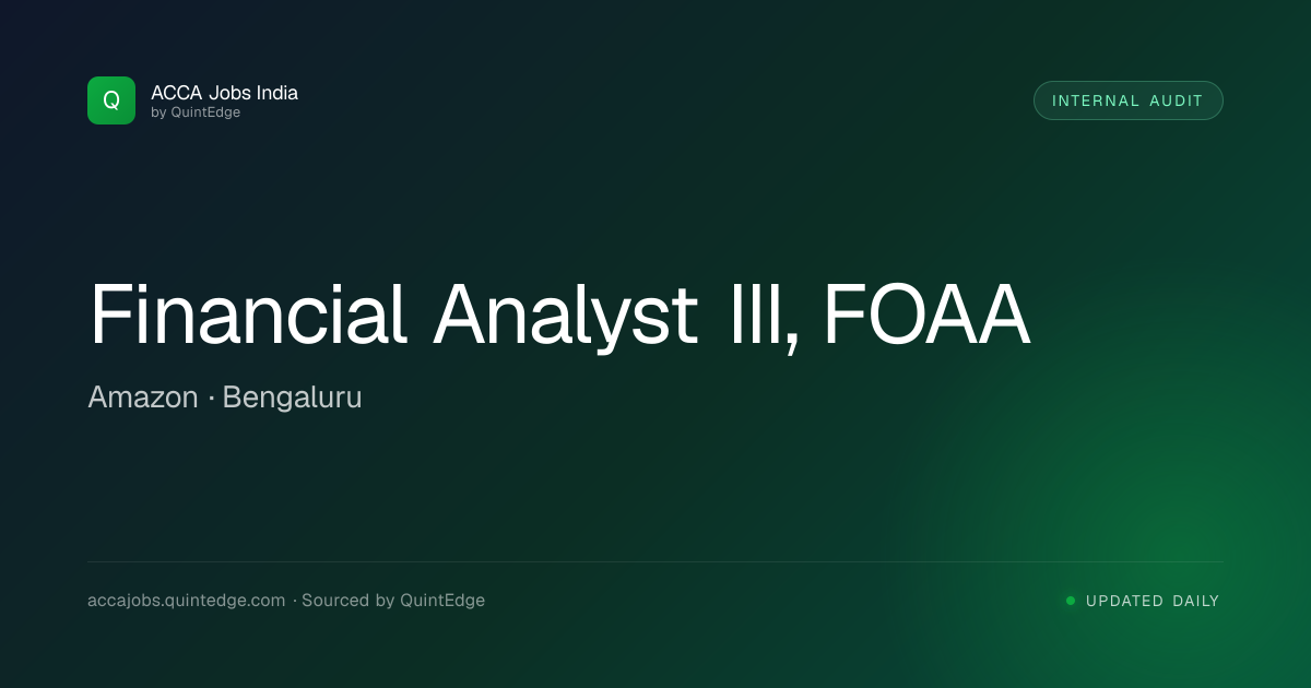 Financial Analyst III, FOAA at Amazon | ACCA Jobs India